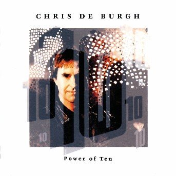 Power Of Ten - Chris De Burgh - Musik - Universal - 0082839718820 - 31. mars 1992