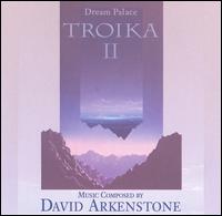 Cover for Troika 2 / Arkenstone,david · Trika Ii-Dream Palace (CD) (1997)