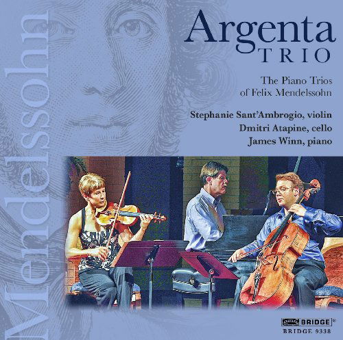 Piano Trios of Felix Mendelssohn - Mendelssohn / Argenta Trio - Música - BRIDGE - 0090404933820 - 14 de junho de 2011