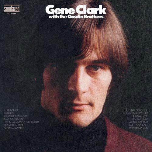 Cover for Gene Clark · Gene Clark with the Gosdin Brothers - Expanded Edition (CD) (2016)