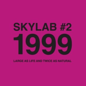 Cover for Skylab · Skylab No. 2 1999 (Large As Life and Twice As) (CD) [Reissue edition] (2015)