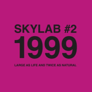 Skylab No. 2 1999 (Large As Life and Twice As) - Skylab - Music - RED - 0091037431820 - June 23, 2015