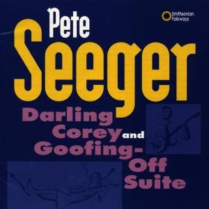 Cover for Pete Seeger · Darling Corey / Goofing-Off Suite (CD) (1990)