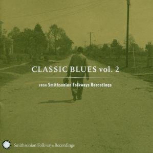 Classic Blues V.2 - V/A - Music - SMITHSONIAN FOLKWAYS - 0093074014820 - October 9, 2003