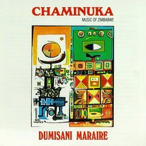 Cover for Maraire Dumisane · Chaminuka - Music of Zimbabwe (CD) (2005)