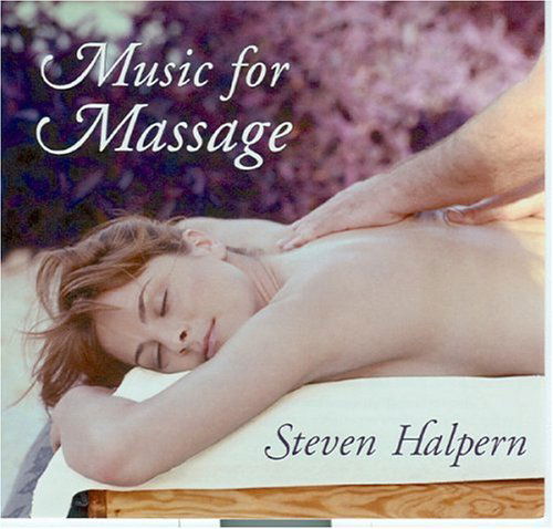 Music For Massage - Steven Halpern - Musiikki - INNERPEACE - 0093791788820 - perjantai 24. helmikuuta 2017