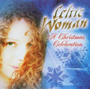 Celtic Woman: A Ch..-15tr - Celtic Woman - Música - MANHATTAN - 0094638004820 - 23 de noviembre de 2006