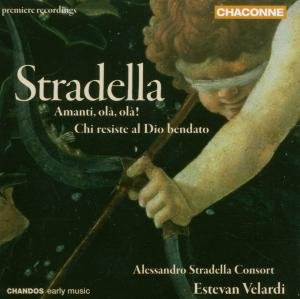 Cover for Stradella / Alessandro Stradella Consort / Velardi · Amanti Ola Ola: Chi Resiste Al Dio Bendato (CD) (2006)