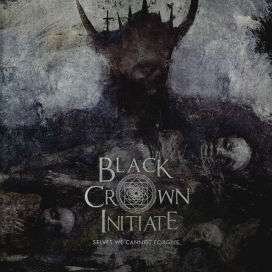 Cover for Black Crown Initiate · Selves We Cannot Forgive (CD) (2021)