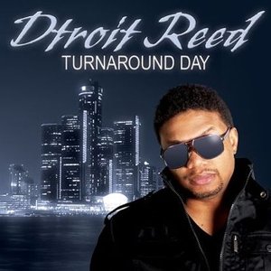 Cover for Dtroit Reed · Turnaround Day (CD) (2015)