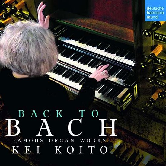 Bach: Famous Organ Works - Kei Koito - Musik - CLASSICAL - 0190759155820 - 20. september 2019