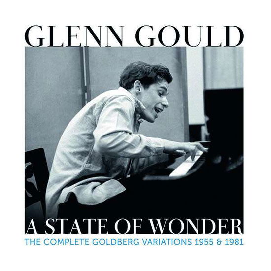 A State Of Wonder - The Complete Goldberg Variations 1955 & 1981 - Glenn Gould - Muziek - SONY CLASSICAL - 0194397539820 - 7 augustus 2020