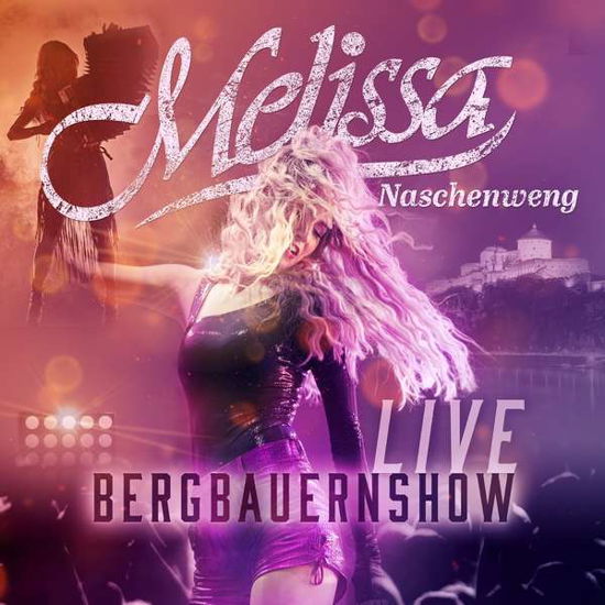 Bergbauernshow Live - Melissa Naschenweng - Musiikki - ARIOLA GERMANY - 0194399663820 - perjantai 10. joulukuuta 2021