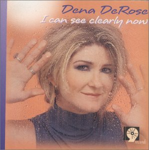 I Can See Clearly Now - Dena Derose - Musiikki - SHARP 9 - 0601917101820 - tiistai 14. marraskuuta 2000