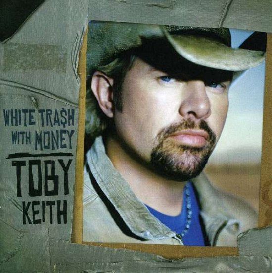 Cover for Toby Keith · White Trash with Money (CD) (1990)