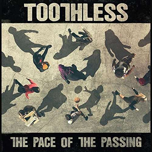 Pace of the Passing - Toothless - Music - CAROLINE - 0602557328820 - February 10, 2017