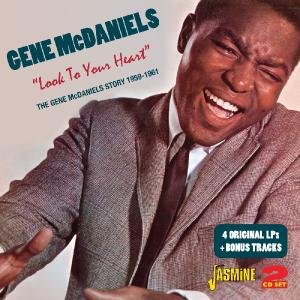 Cover for Gene Mcdaniels · Look To Your Heart, The Gene Mcdaniels Story 1959-1961 (CD) (2012)