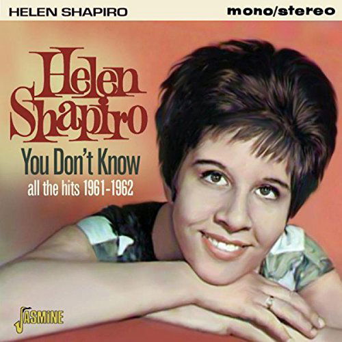 You Don't Know - Helen Shapiro - Musiikki - JASMINE - 0604988092820 - perjantai 8. tammikuuta 2016