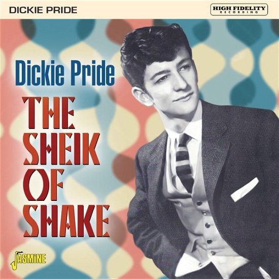 Cover for Dickie Pride · The Sheik Of Shake - Expanded Edition (CD) (2023)