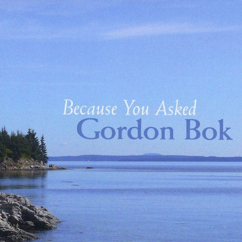 Cover for Gordon Bok · Because You Asked (CD) (2012)