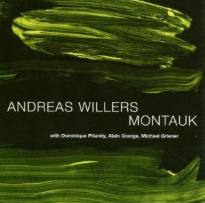 Cover for Andreas Willers · Montauk (CD) (2005)