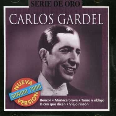 Serie Oro - Carlos Gardel - Musiikki -  - 0610077214820 - tiistai 1. elokuuta 2006