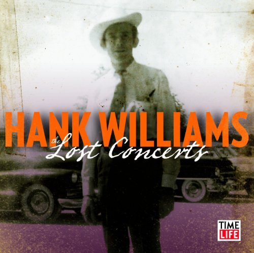 Cover for Hank Williams · Lost Concerts (CD) [Collector's edition] (2013)