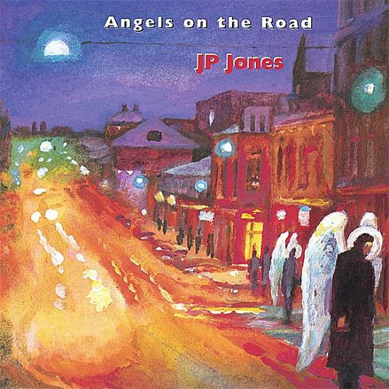 Angels on the Road - JP Jones - Musik - Vision Company Records - 0612456099820 - 