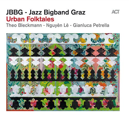 Urban Folktales Jazz Bigband Graz - Jbbg - Muziek - ACT - 0614427952820 - 8 mei 2012