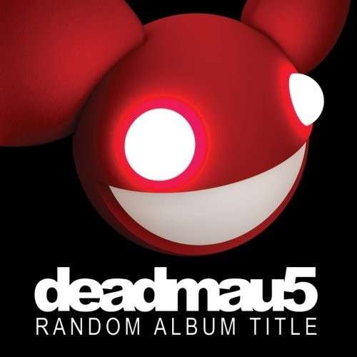 Cover for Deadmau5 · Deadmau5-random Album Title (CD) (2008)