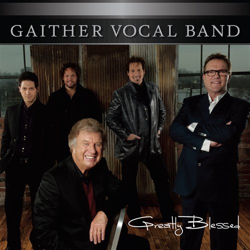 Cover for Gaither Vocal Band · Greatly Blessed (CD) (2011)