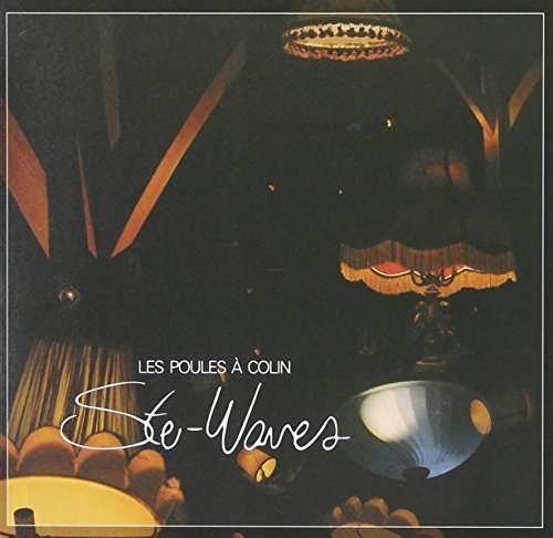 Cover for Les Poules · Colin · Ste-waves (CD) (2017)