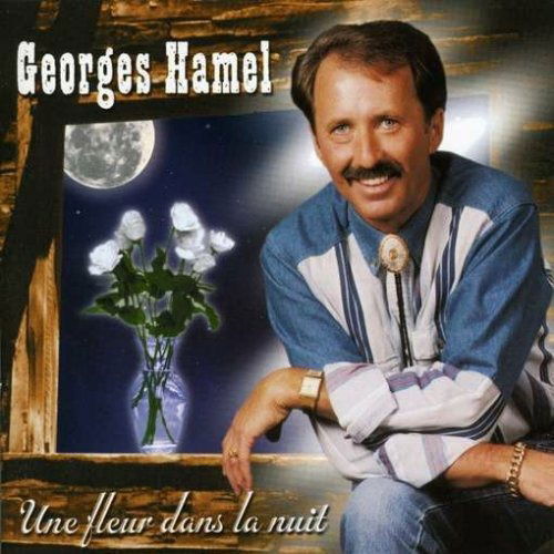 Cover for Georges Hamel · Une Fleur Dans La Nuit (CD) (1990)