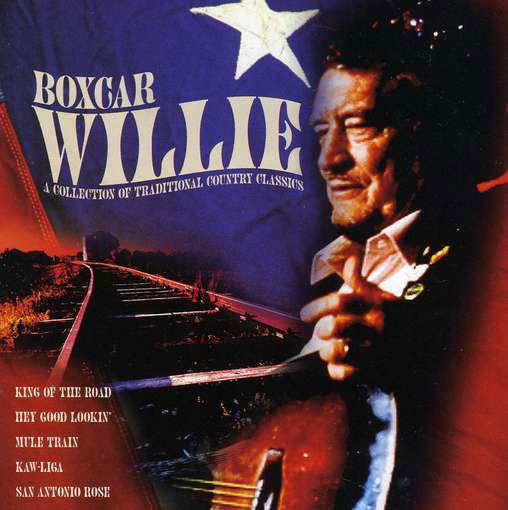 Cover for Boxcar Willie · Collection of Traditional Country Classics (CD) (2008)