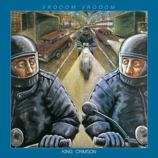 Vrooom Vrooom - King Crimson - Musiikki - DGM PANEGYRIC - 0633367501820 - perjantai 5. lokakuuta 2018