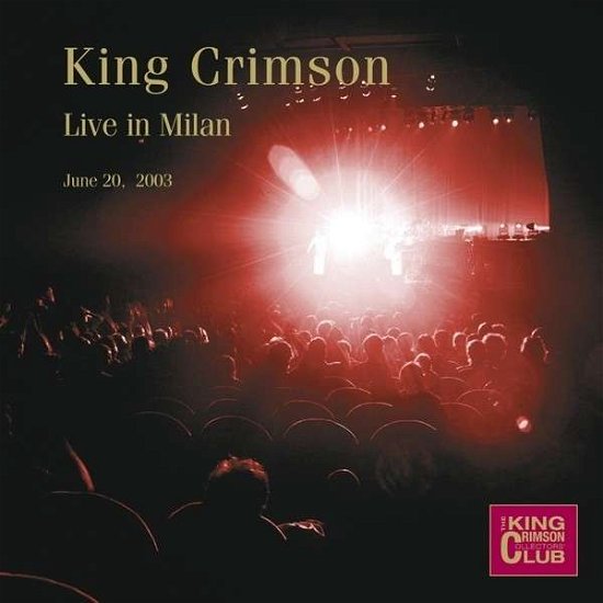 Cover for King Crimson · Live in Milan, June 20th 2003 (CD) (2014)