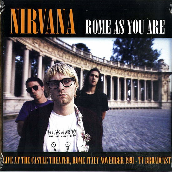 Rome As You Are (Live at the Castle Rome 1991) (Color Vinyl) - Nirvana - Música - ABP8 (IMPORT) - 0634438231820 - 17 de marzo de 2023