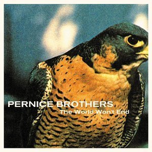 Cover for Pernice Brothers · World Won't End (CD) (2001)