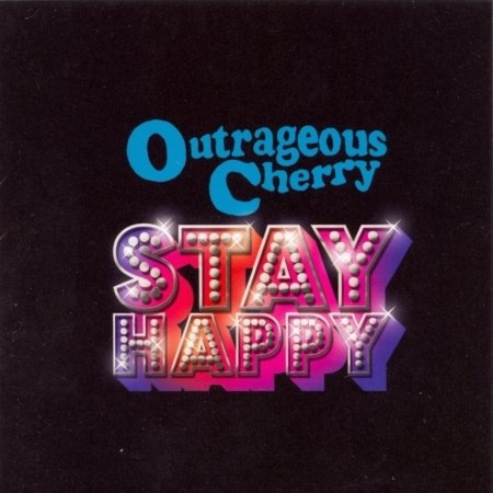 Cover for Outrageous Cherry · Stay Happy (CD) (2006)