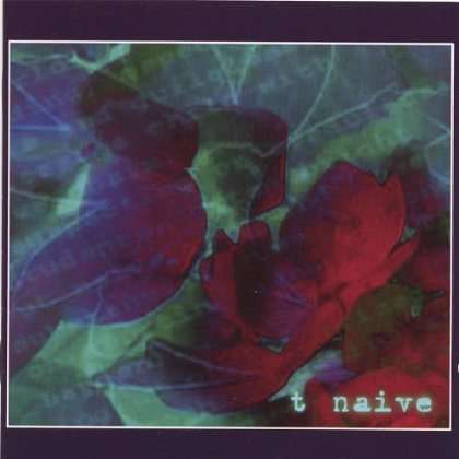 Cover for T · Naive (CD) (2002)