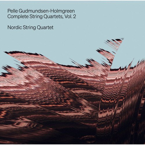 Cover for Nordic String Quartet · Gudmundsen-Holmgreen: Complete String Quartets vol 2 (CD) (2024)