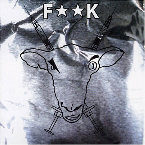 Cover for Sheep On Drugs · F**k (CD) (2005)