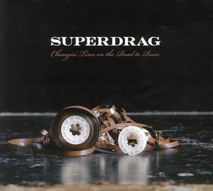 Cover for Superdrag · Changin' Tires On The... (CD) (2007)