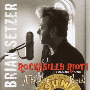 Cover for Setzer Brian Orchestra · Rockabilly Riot V1; a Tribu (CD) (2016)