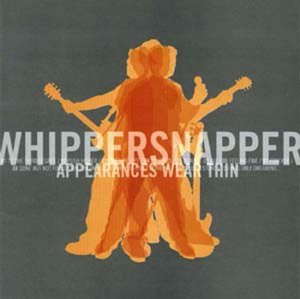Appearances Wear Thin - Whippersnapper - Musik - FUELED BY RAMEN - 0645131204820 - 19. mars 2002