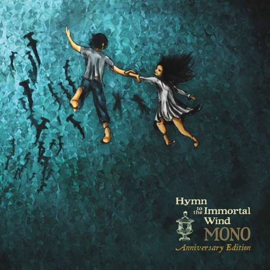 Hymn to the Immortal Wind (10 Year Anniv - Mono - Musiikki - TEMPORARY RESIDE - 0656605334820 - perjantai 14. kesäkuuta 2019