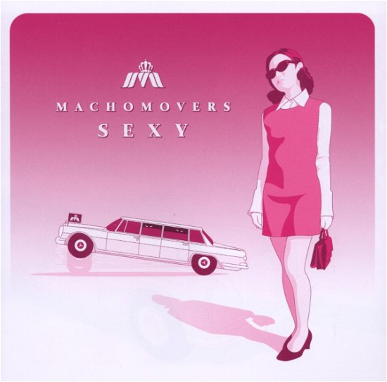 Machomovers - Sexy CD - Machomovers - Musik - Sonntag - 0667548015820 - 2023