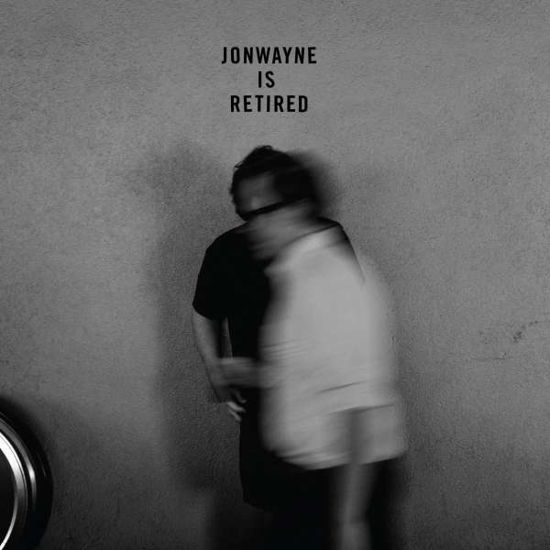 Jonwayne Is Retired - Jonwayne - Music - AUTHORS ONLINE - 0669158528820 - December 17, 2015