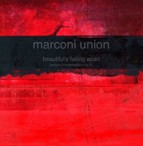 Cover for Marconi Union · Beautifully Falling Apart (Ambient Transmis 1 (CD) (2011)