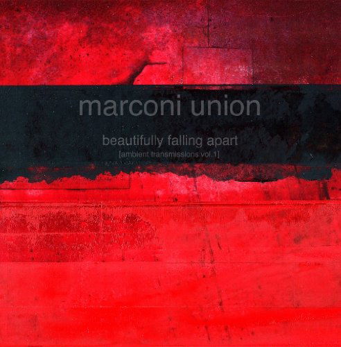 Cover for Marconi Union · Beautifully Falling Apart (Ambient Transmis 1 (CD) (2011)